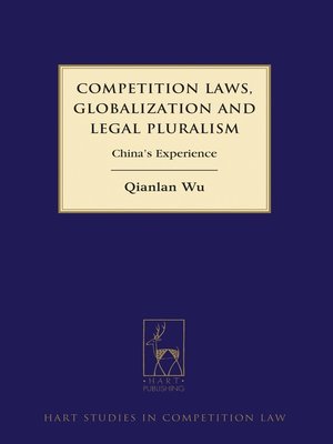 cover image of Competition Laws, Globalization and Legal Pluralism